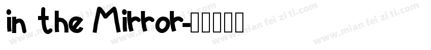 in the Mirror字体转换